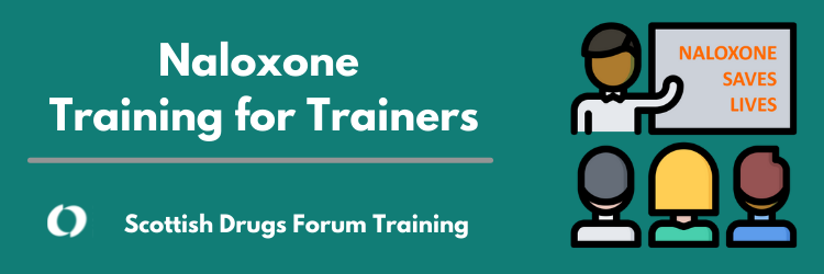 Overdose Prevention, Intervention and Naloxone Training for Trainers