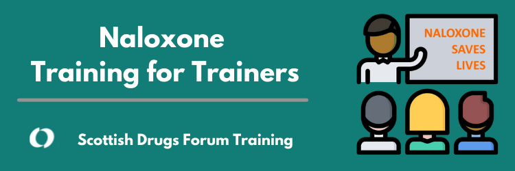 Overdose Prevention, Intervention and  Naloxone Training for Trainers 